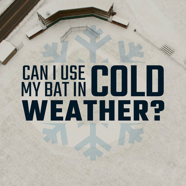 Should I Use My Bat in Cold Weather?